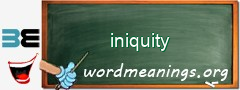 WordMeaning blackboard for iniquity